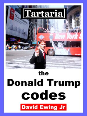 cover image of Tartaria--the Donald Trump codes